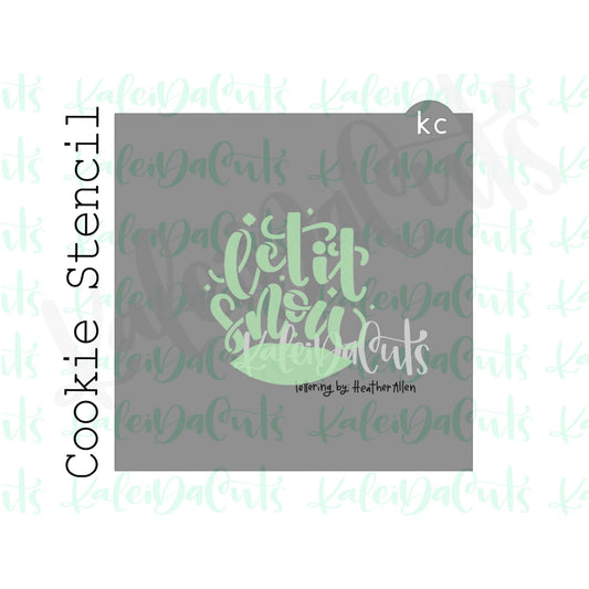 Let it Snow 2 Stencil (matches 4" snow globe 2 cookie cutter)
