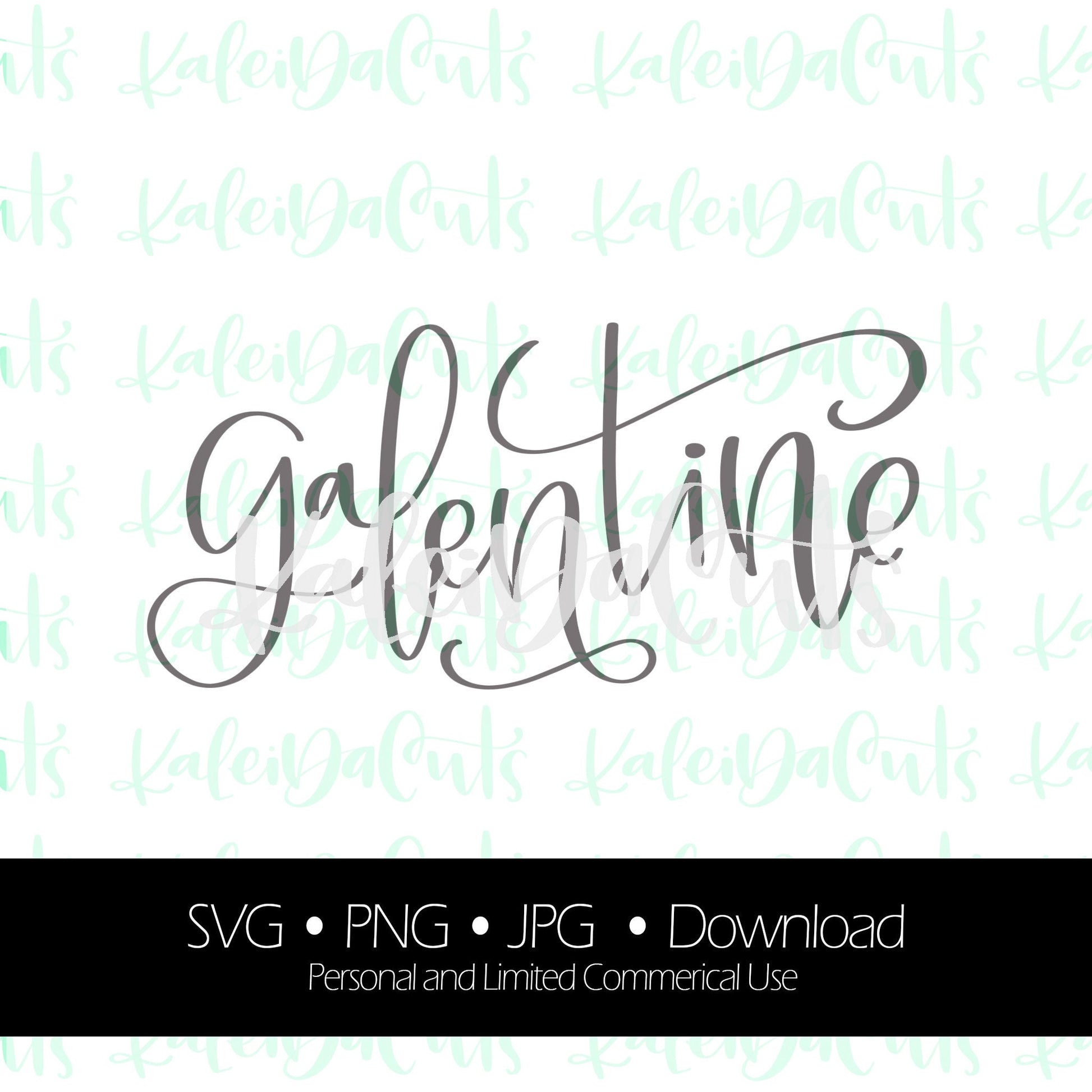 Galentine Lettering. SVG. Personal and Limited Commercial Use. KaleidaCuts Handlettering.