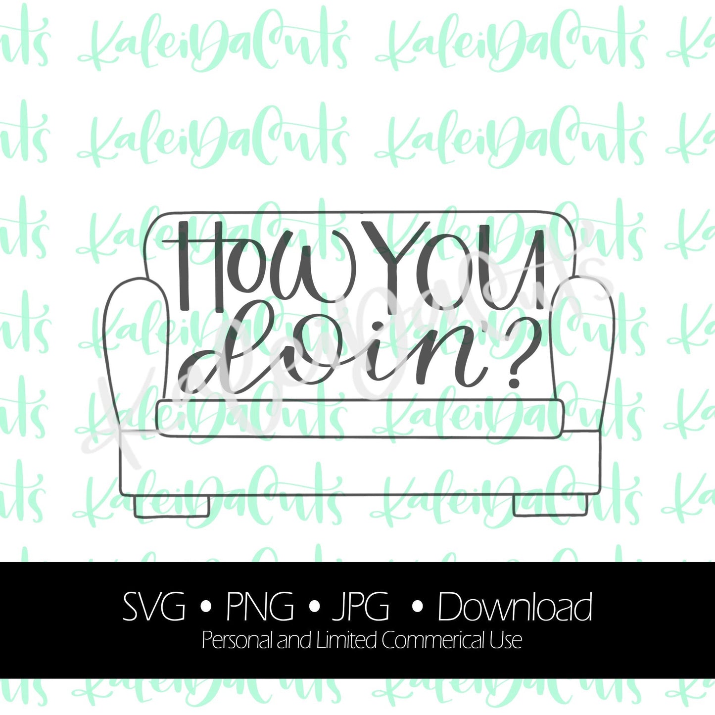 How You Doin' Lettering. SVG. Digital Download. KaleidaCuts Handlettering.