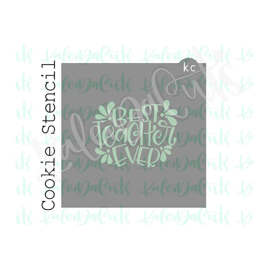 Best Teacher Ever Stencil - 4 inch design