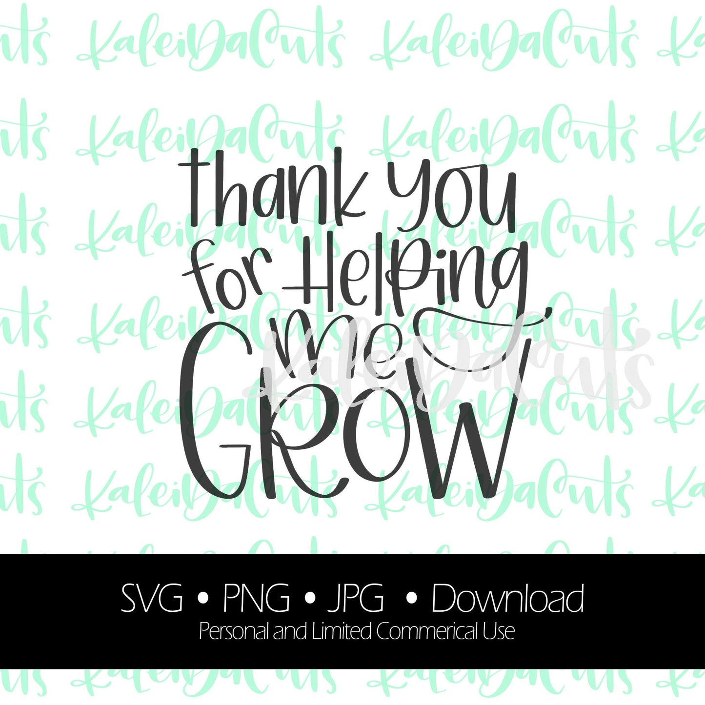 Thank You for Helping Me Grow Digital Download.