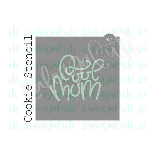 Cool Mom Stencil - 4 inch design