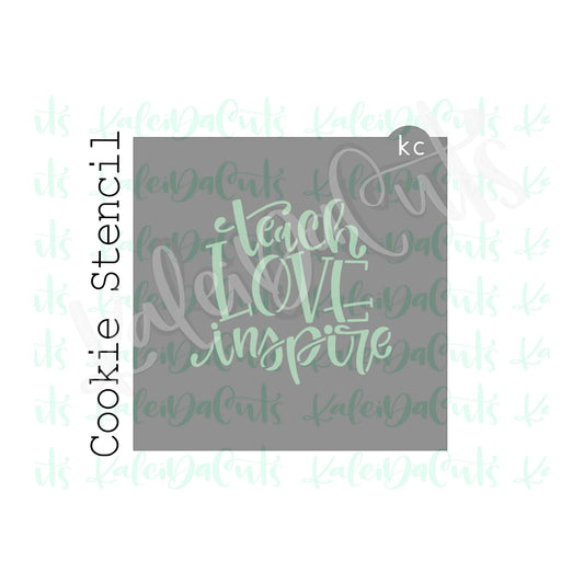 Teach Love Inspire Stencil - 4 inch design