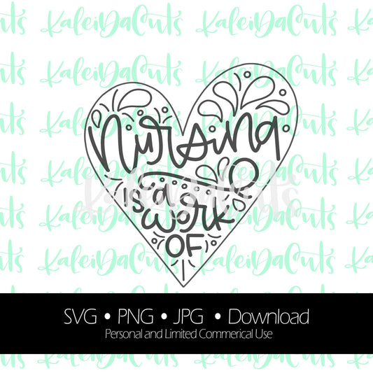 Nursing Work of Heart 2 Digital Download.