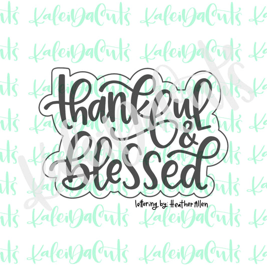 Thankful & Blessed Cookie Cutter.