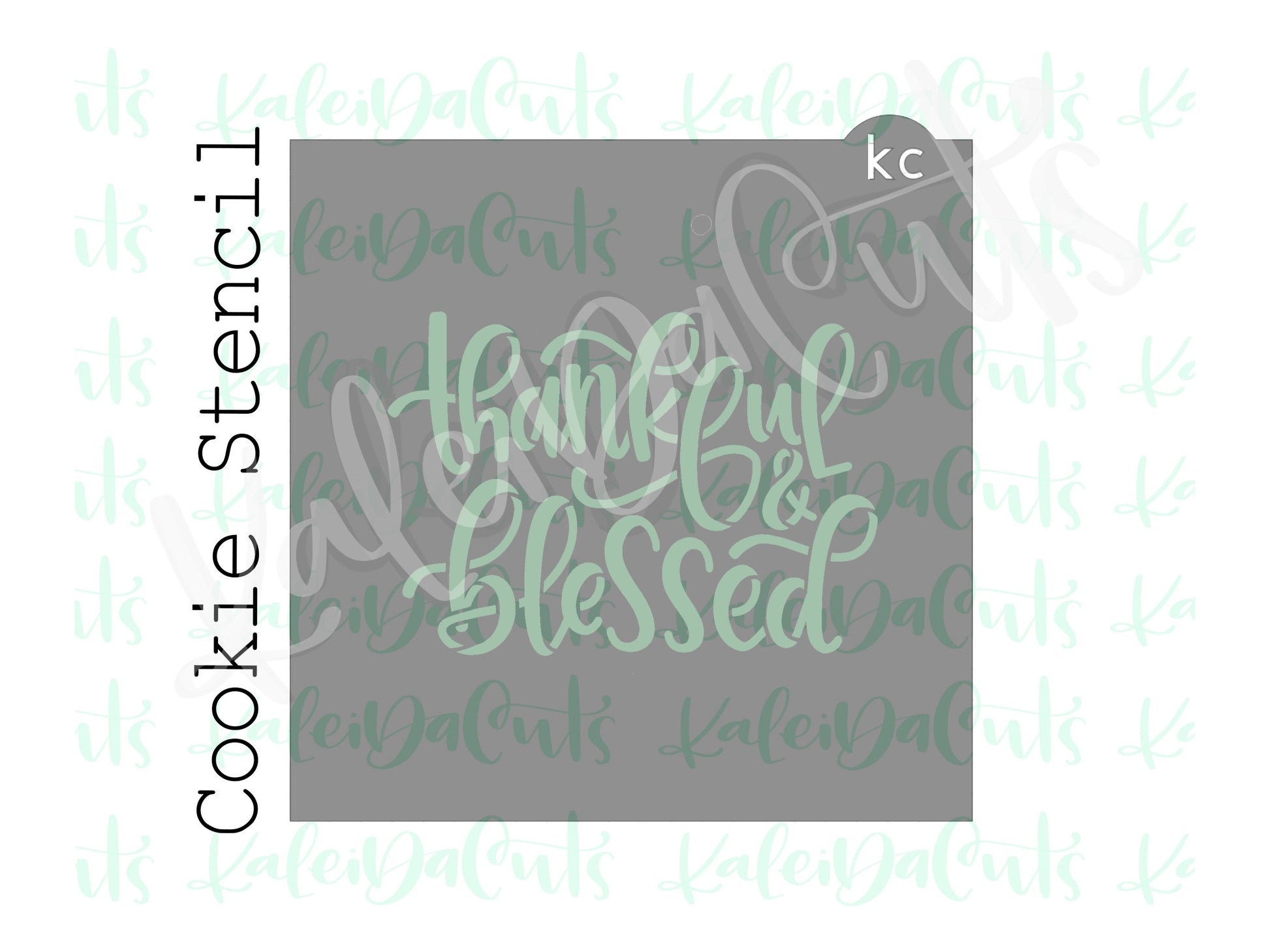 Thankful and Blessed Stencil - 4"