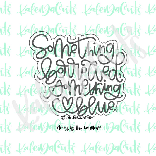 Something Borrowed Something Blue Cookie Cutter