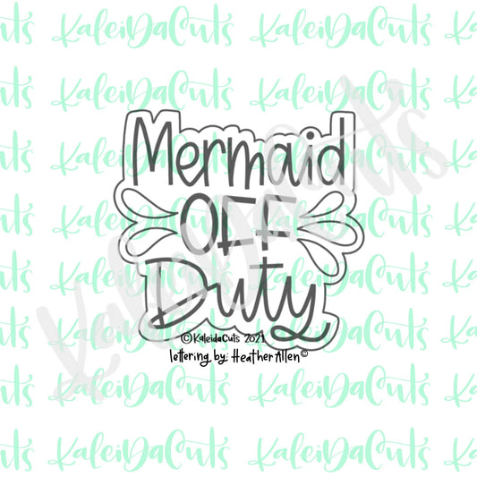 Mermaid Off Duty Hand-Lettering Cookie Cutter