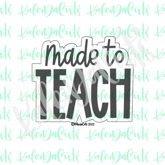 Made to Teach Cookie Cutter
