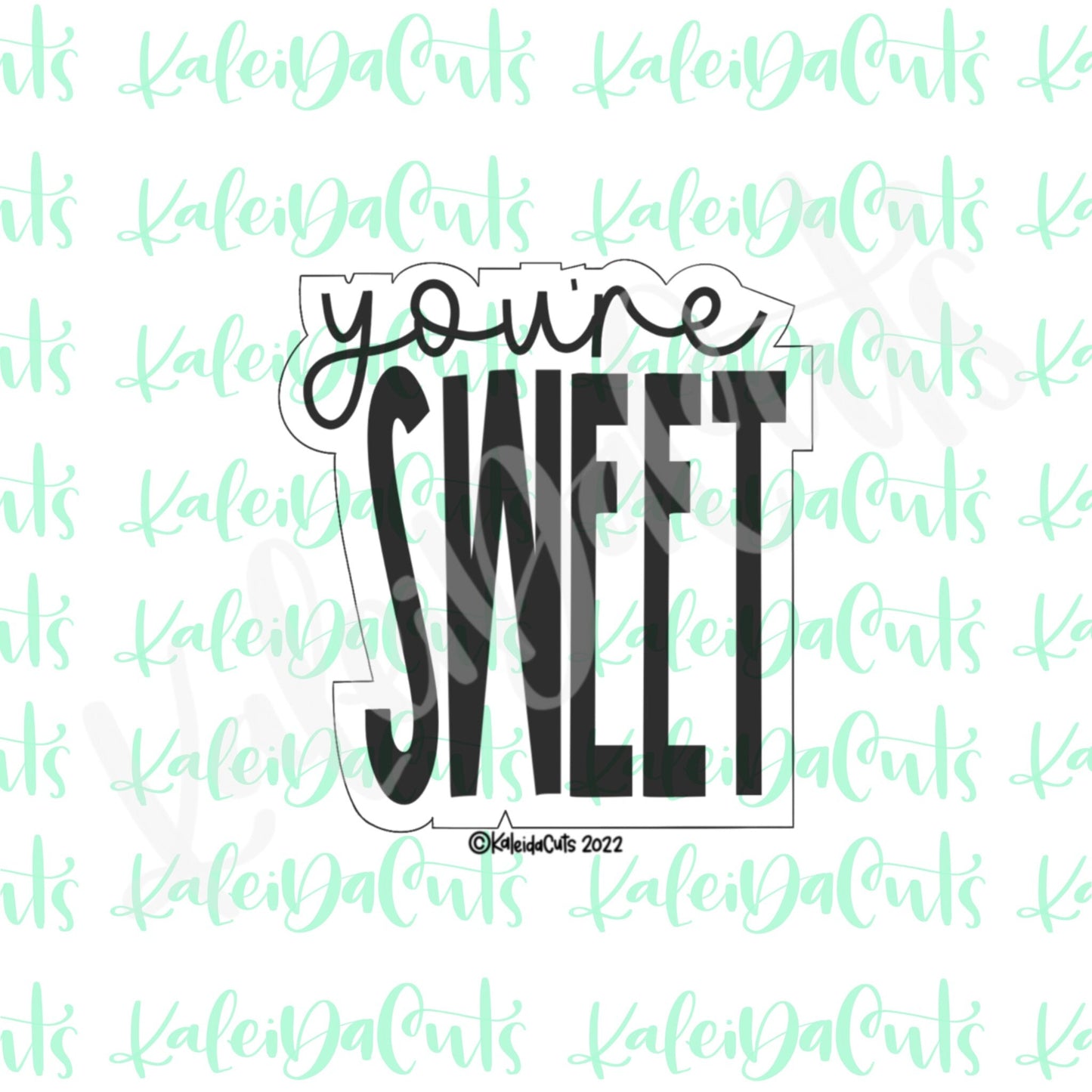 You're Sweet Lettering Cookie Cutter