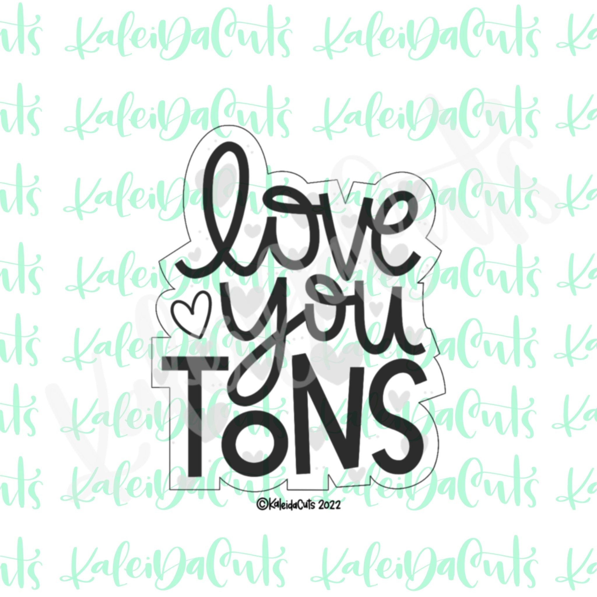 Love You Tons Lettering Cookie Cutter – KaleidaCuts
