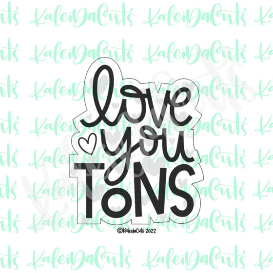Love You Tons Lettering Cookie Cutter