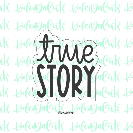 True Story Lettering Cookie Cutter