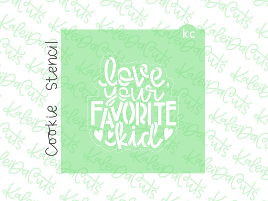 Love Your Favorite Kid Stencil